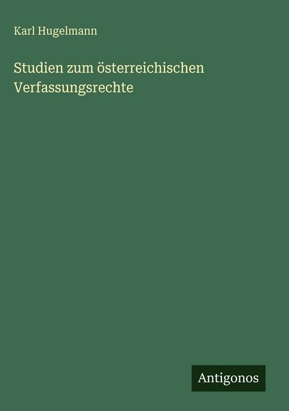 Produktbild: Studien zum &ouml;sterreichischen Verfassungsrechte