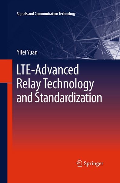Produktbild: LTE-Advanced Relay Technology and Standardization