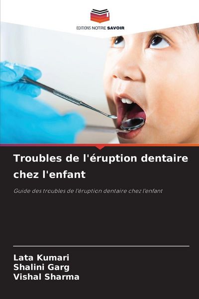 Produktbild: Troubles de l'&eacute;ruption dentaire chez l'enfant