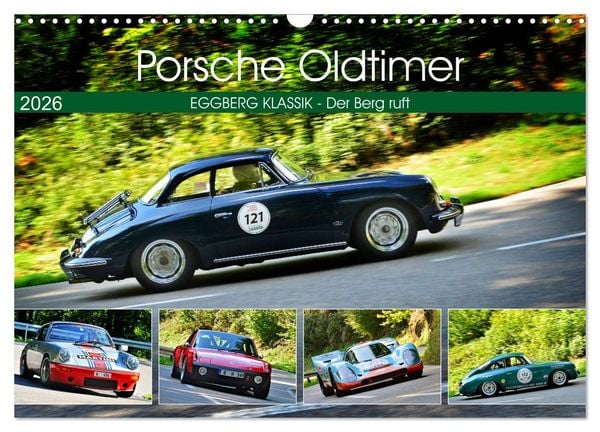 Porsche Oldtimer - EGGBERG KLASSIK - Der Berg ruft (Wandkalender 2026 DIN A3 quer), CALVENDO Monatskalender