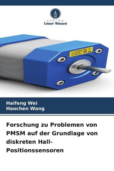 Produktbild: Forschung zu Problemen von PMSM auf der Grundlage von diskreten Hall-Positionssensoren