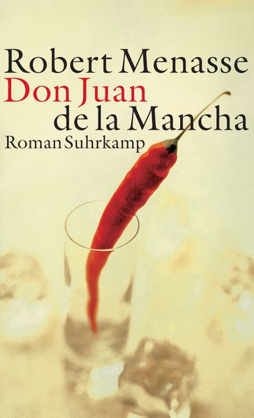 Don Juan de La Mancha oder Die Erziehung der Lust, Gebundene Ausgabe von Robert Menasse, Suhrkamp, 9783518419106