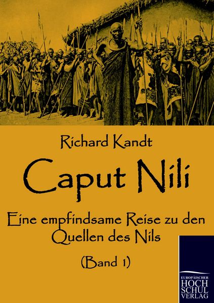 Caput Nili, Taschenbuch von Richard Kandt, EHV Academicpress, 9783867413961