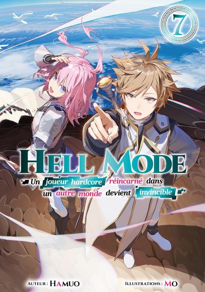 Produktbild: Hell Mode - Un joueur hardcore r&eacute;incarn&eacute; dans un autre monde devient invincible : Tome 7