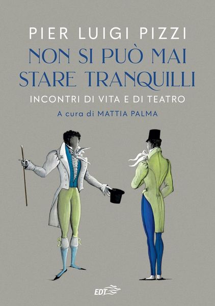 Produktbild: Non si pu&ograve; mai stare tranquilli. Incontri di vita e di teatro
