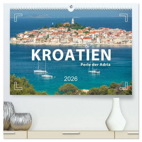 KROATIEN - Perle der Adria (hochwertiger Premium Wandkalender 2026 DIN A2 quer), Kunstdruck in Hochglanz