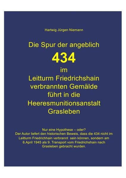 Produktbild: Die Spur der angeblich verbrannten 434 Gem&auml;lde