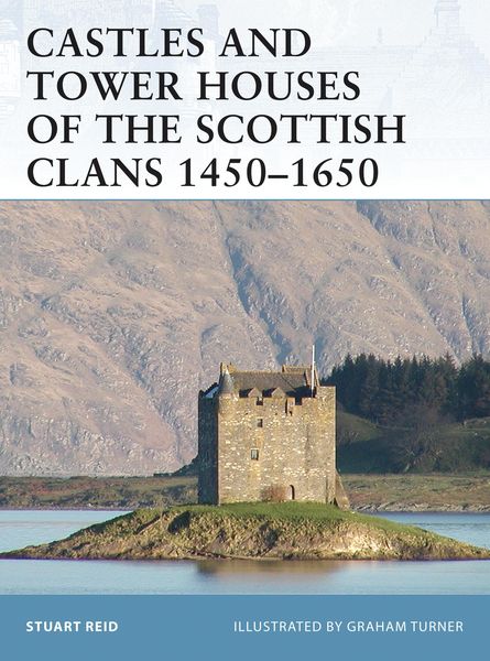 Produktbild: Castles and Tower Houses of the Scottish Clans 1450-1650