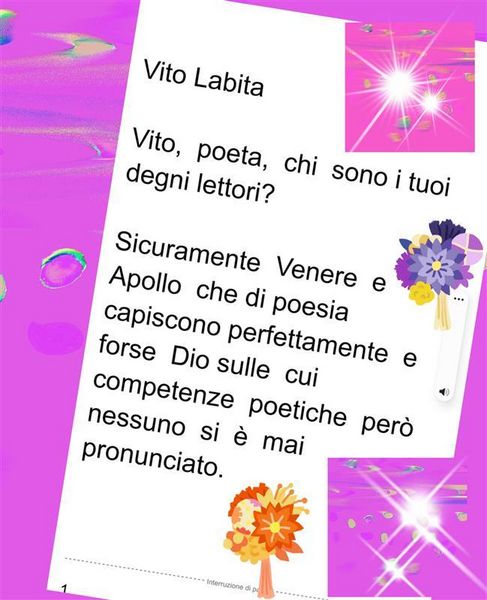 Produktbild: Vito, poeta, chi sono I tuoi degni lettori? Sicuramente Venere e Apollo che di poesia capiscono perfettamente e forse Dio sulle cui competenze poetich