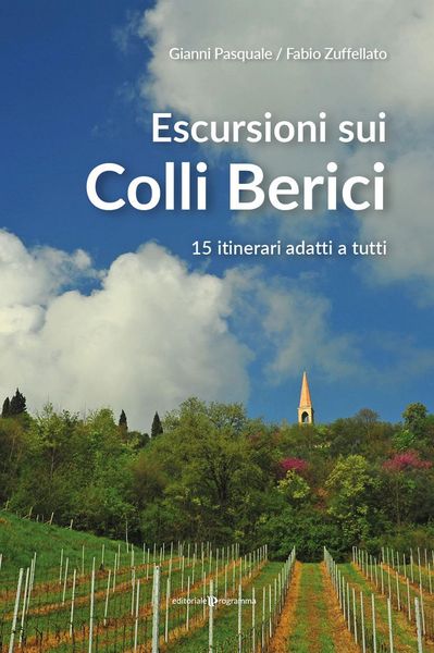 Produktbild: Escursioni sui Colli Berici. 15 itinerari adatti a tutti