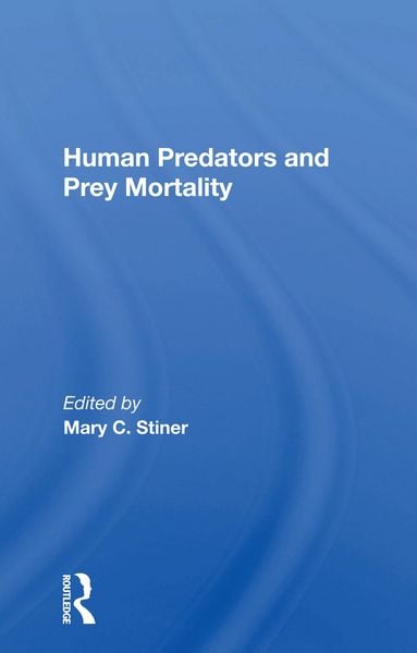 Produktbild: Stiner, M: Human Predators And Prey Mortality