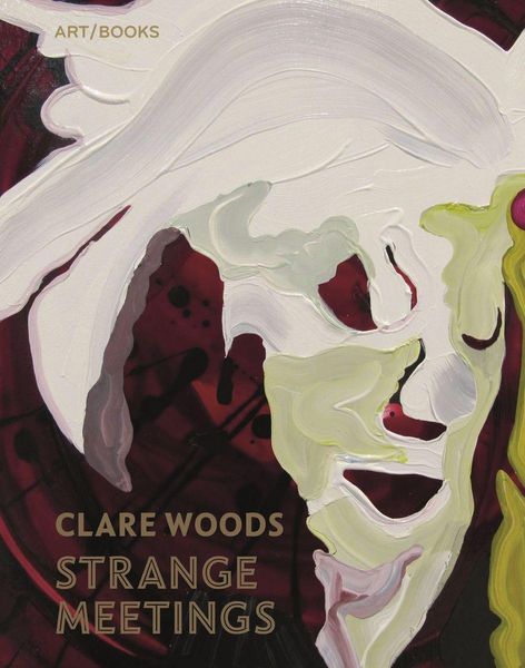 Produktbild: Clare Woods: Strange Meetings
