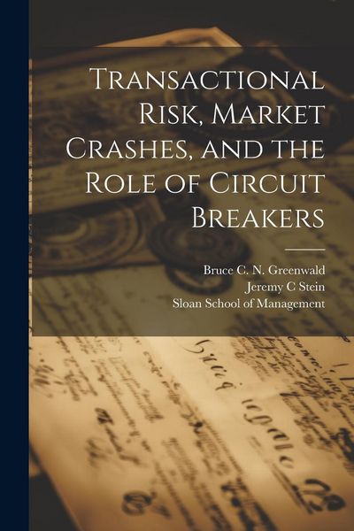 Produktbild: Transactional Risk, Market Crashes, and the Role of Circuit Breakers