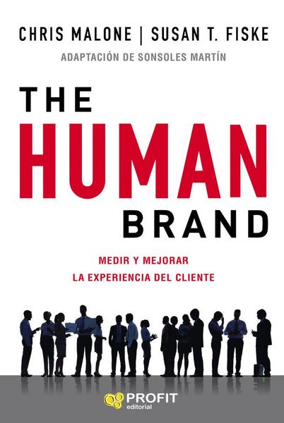 Produktbild: The human brand : medir y mejorar la experiencia del cliente