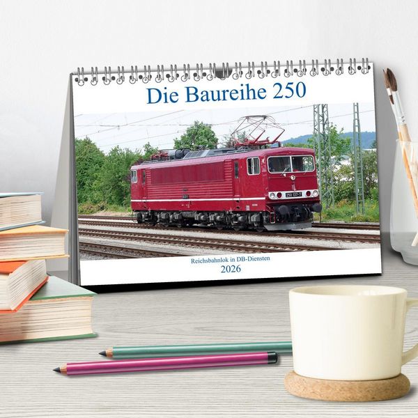 Produktbild: Die Baureihe 250 - Reichsbahnlok in DB-Diensten (Tischkalender 2026 DIN A5 quer), CALVENDO Monatskalender