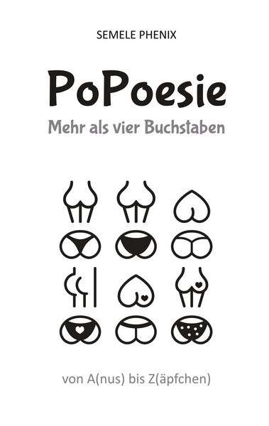 PoPoesie, Taschenbuch von Semele Phenix, BoD – Books on Demand, 9783749483358