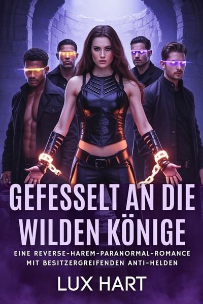 Produktbild: Gefesselt an die Wilden K&ouml;nige