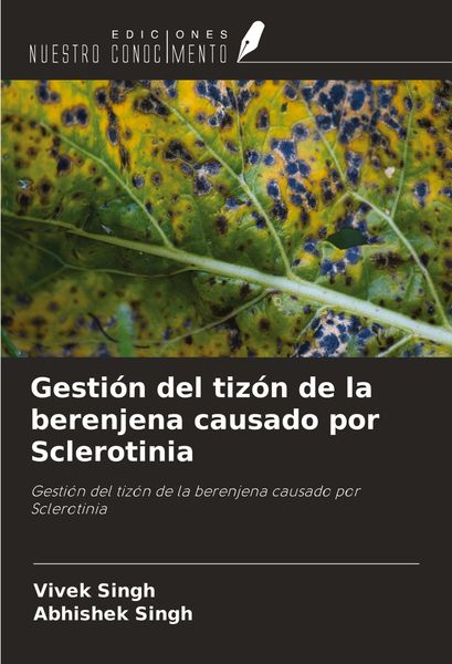 Produktbild: Gesti&oacute;n del tiz&oacute;n de la berenjena causado por Sclerotinia