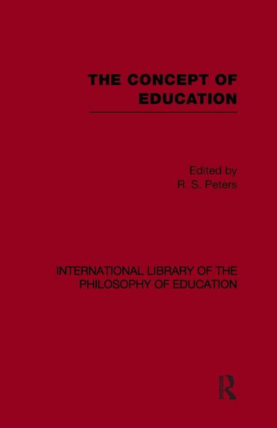 Produktbild: The Concept of Education (International Library of the Philosophy of Education Volume 17)