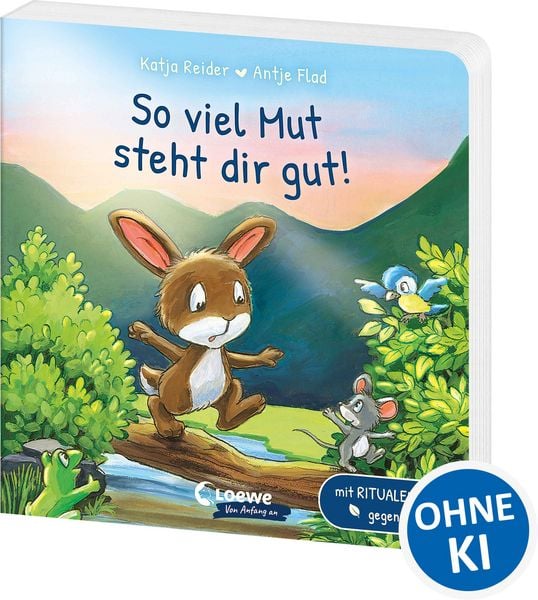 So viel Mut steht dir gut!, Gebundene Ausgabe von Katja Reider, Loewe, 978-3-7432-1040-0