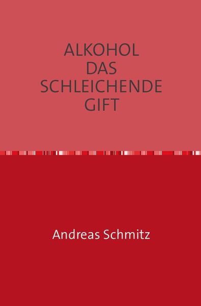 Produktbild: Alkohol das Schleichende Gift