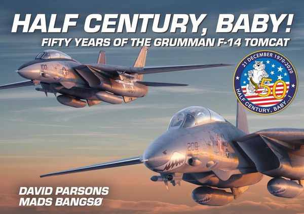 Produktbild: Half Century, Baby! - Fifty Years of the Grumman F-14 Tomcat