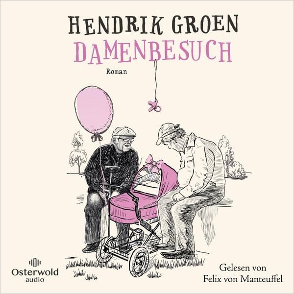 Damenbesuch (Hendrik Groen 0) - Hendrik Groen, Audio, 9783844931433