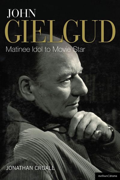 Produktbild: John Gielgud: Matinee Idol to Movie Star
