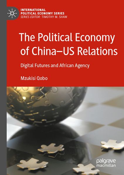 Produktbild: The Political Economy of China&mdash;US Relations