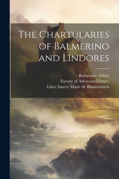 Produktbild: The Chartularies of Balmerino and Lindores