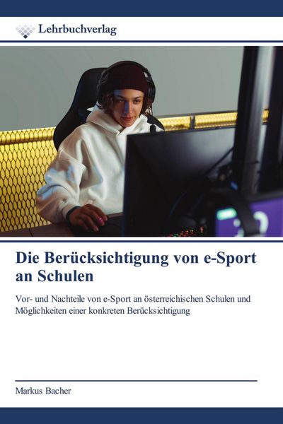 Produktbild: Die Ber&uuml;cksichtigung von e-Sport an Schulen