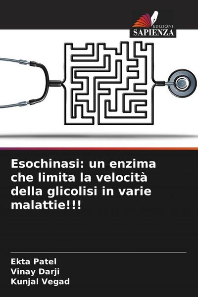 Produktbild: Esochinasi: un enzima che limita la velocit&agrave; della glicolisi in varie malattie!!!