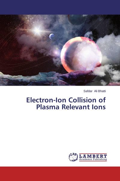 Produktbild: Electron-Ion Collision of Plasma Relevant Ions