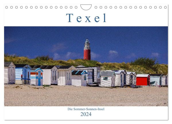 Texel - Die Sommer-Sonnen-Insel (Wandkalender 2024 DIN A4 quer), CALVENDO Monatskalender