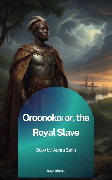 Produktbild: Oroonoko: or, the Royal Slave