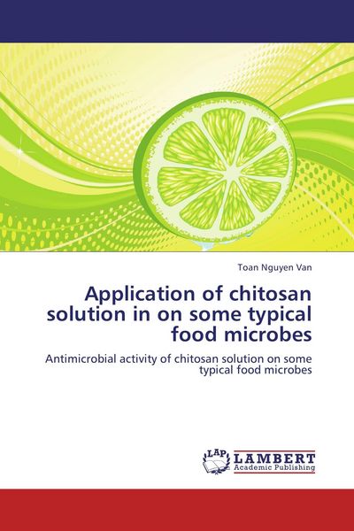 Produktbild: Application of chitosan solution in on some typical food microbes