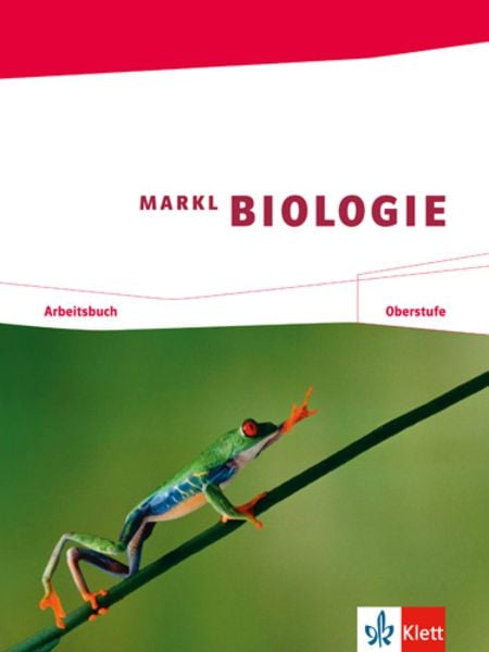 Markl Biologie Oberstufe, Taschenbuch von Jürgen Markl, Klett Schulbuchverlag, 978-3-12-150012-3