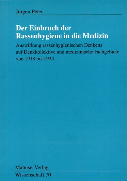 Produktbild: Der Einbruch der Rassenhygiene in die Medizin