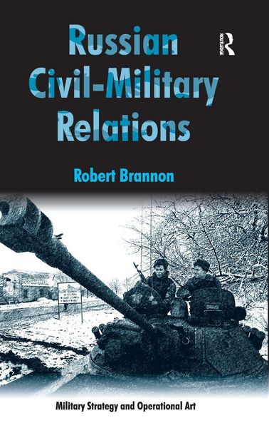 Produktbild: Russian Civil-Military Relations