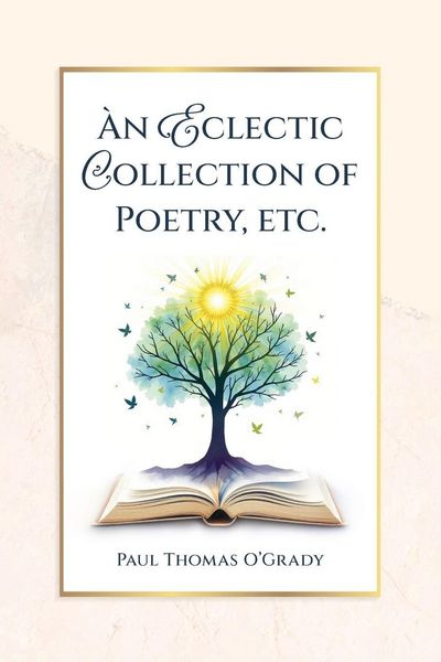 Produktbild: An Eclectic Collection of Poetry, etc.