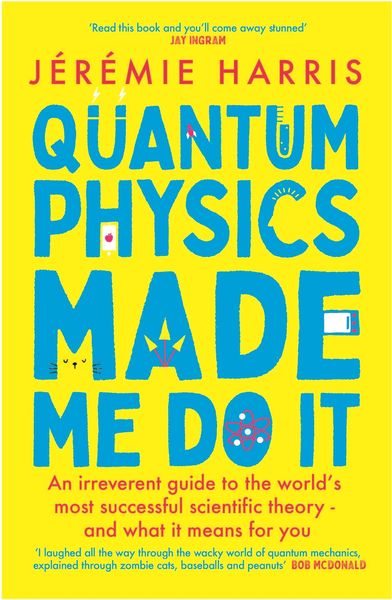 Produktbild: Quantum Physics Made Me Do It