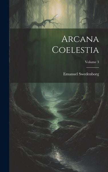 Produktbild: Arcana Coelestia; Volume 3