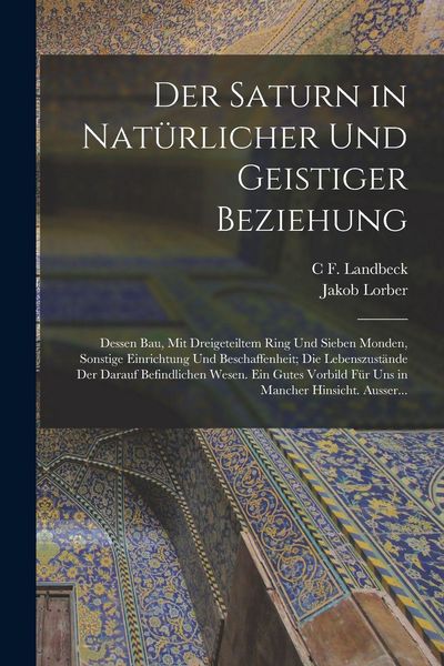 Produktbild: Der Saturn in Nat&uuml;rlicher Und Geistiger Beziehung