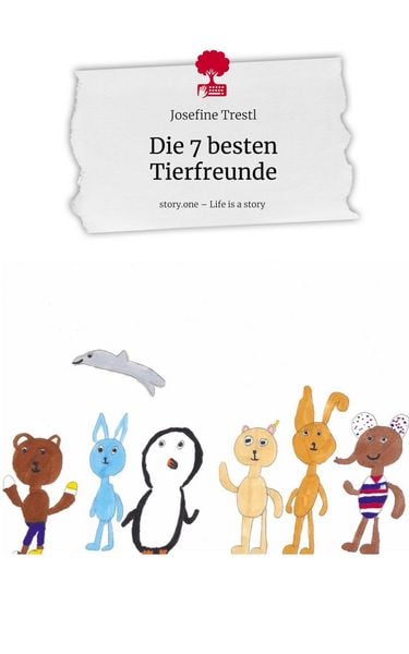 Produktbild: Die 7 besten Tierfreunde. Life is a Story - story.one