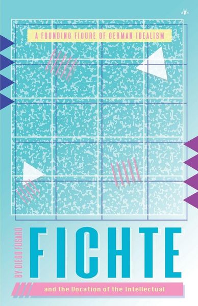Produktbild: Fichte and the Vocation of the Intellectual