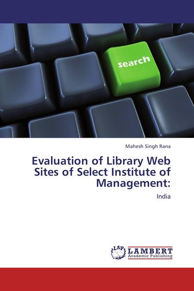 Produktbild: Evaluation of Library Web Sites of Select Institute of Management: