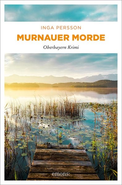 Murnauer Morde, Taschenbuch von Inga Persson, Emons Verlag, 978-3-7408-2839-4