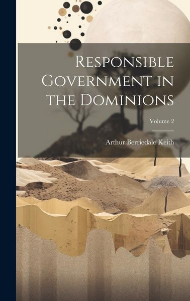 Produktbild: Responsible Government in the Dominions; Volume 2