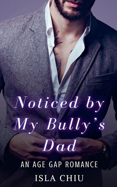 Produktbild: Noticed by My Bully's Dad