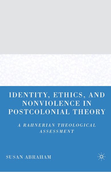 Produktbild: Identity, Ethics, and Nonviolence in Postcolonial Theory